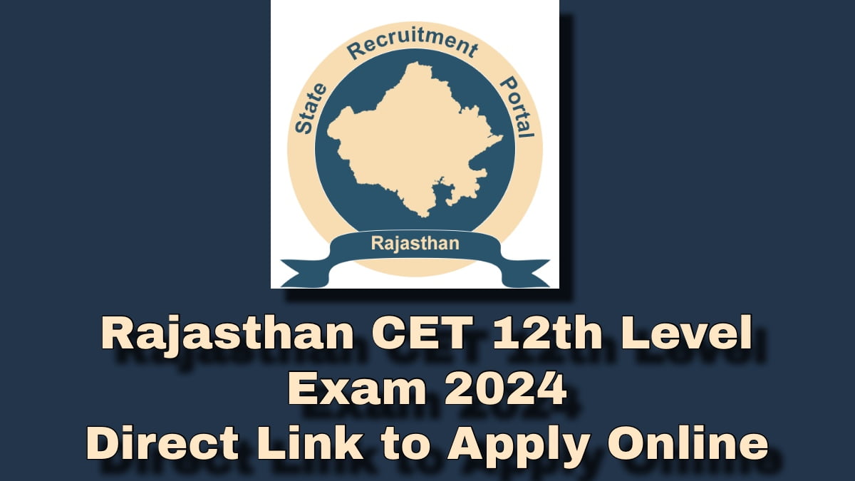Rajasthan CET 12th Level Exam