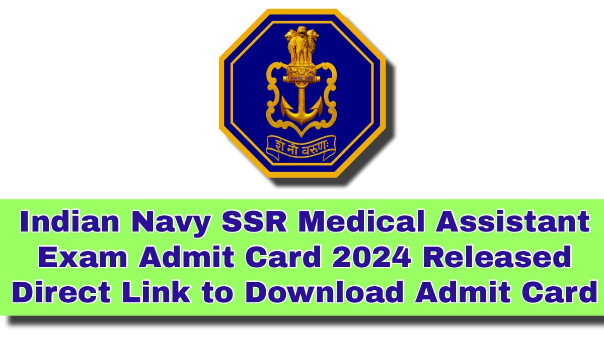 Indian Navy SSR Medical Assistant Exam Admit Card