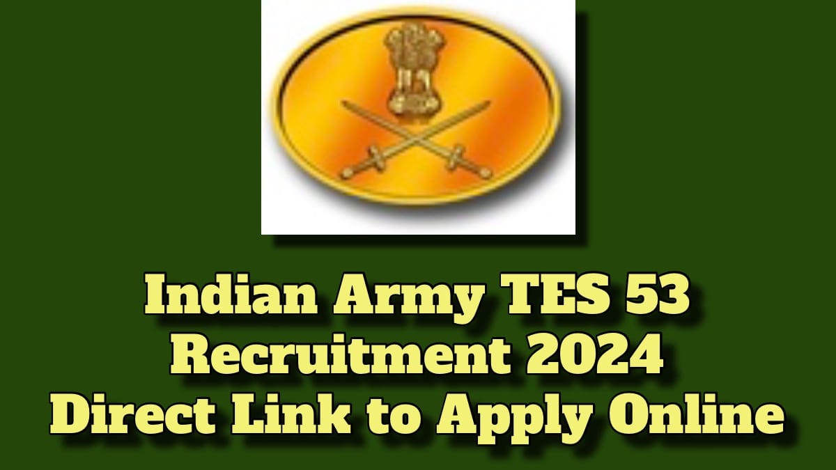 Indian Army TES 53 Recruitment