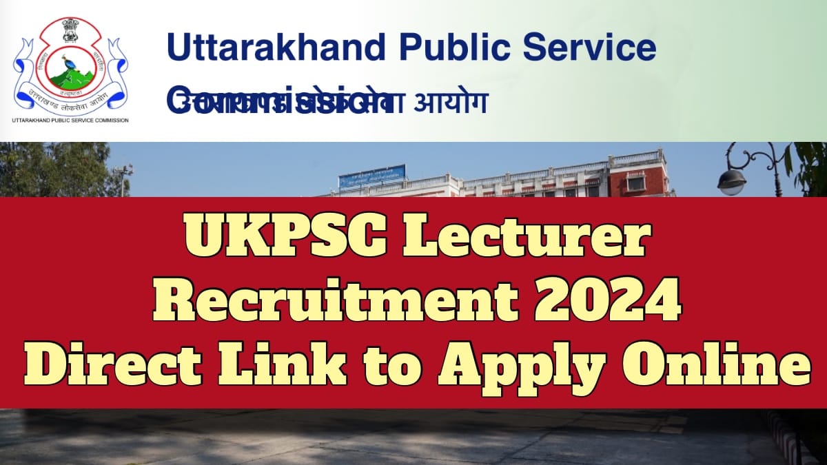 UKPSC Lecturer Recruitment
