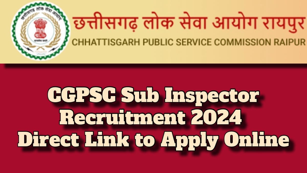 CGPSC Sub Inspector Recruitment
