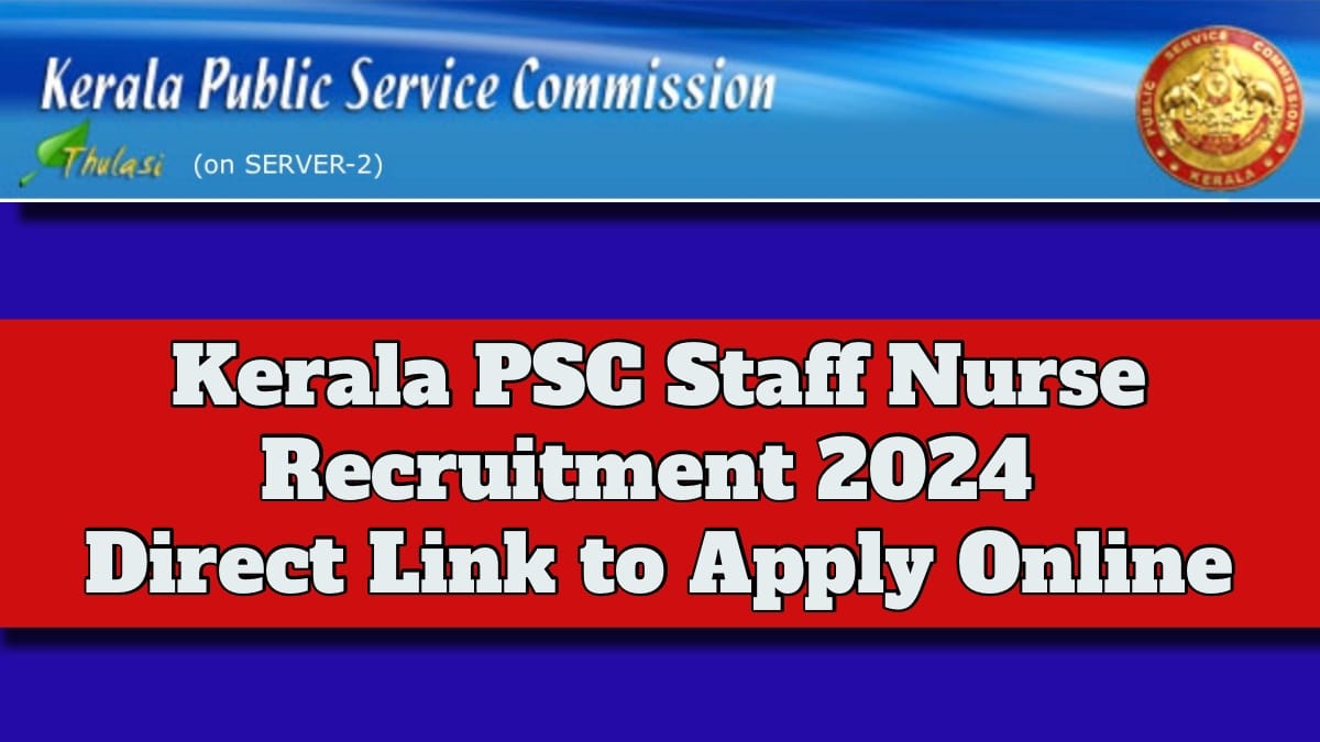 Kerala PSC Staff Nurse Recruitment