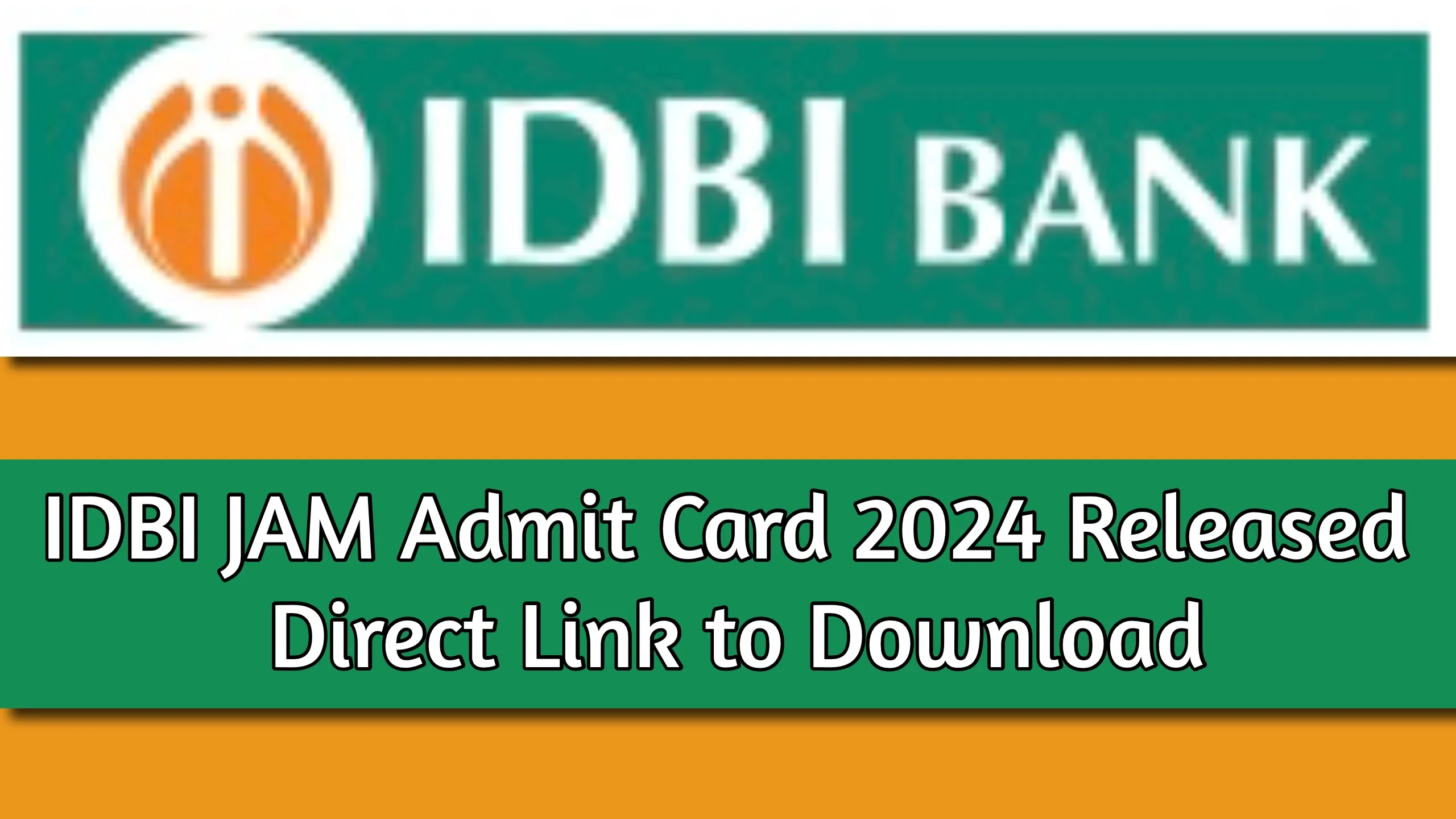 IDBI JAM Admit Card